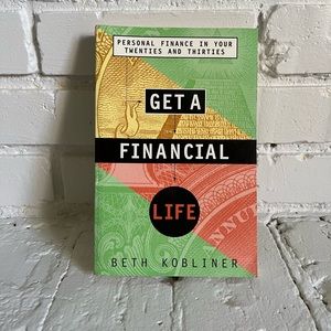 Get a financial life: personal finance in your 20s and 30s, by Beth Kobliner